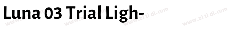 Luna 03 Trial Ligh字体转换